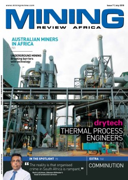 Mining Review Africa Issue 7 2018